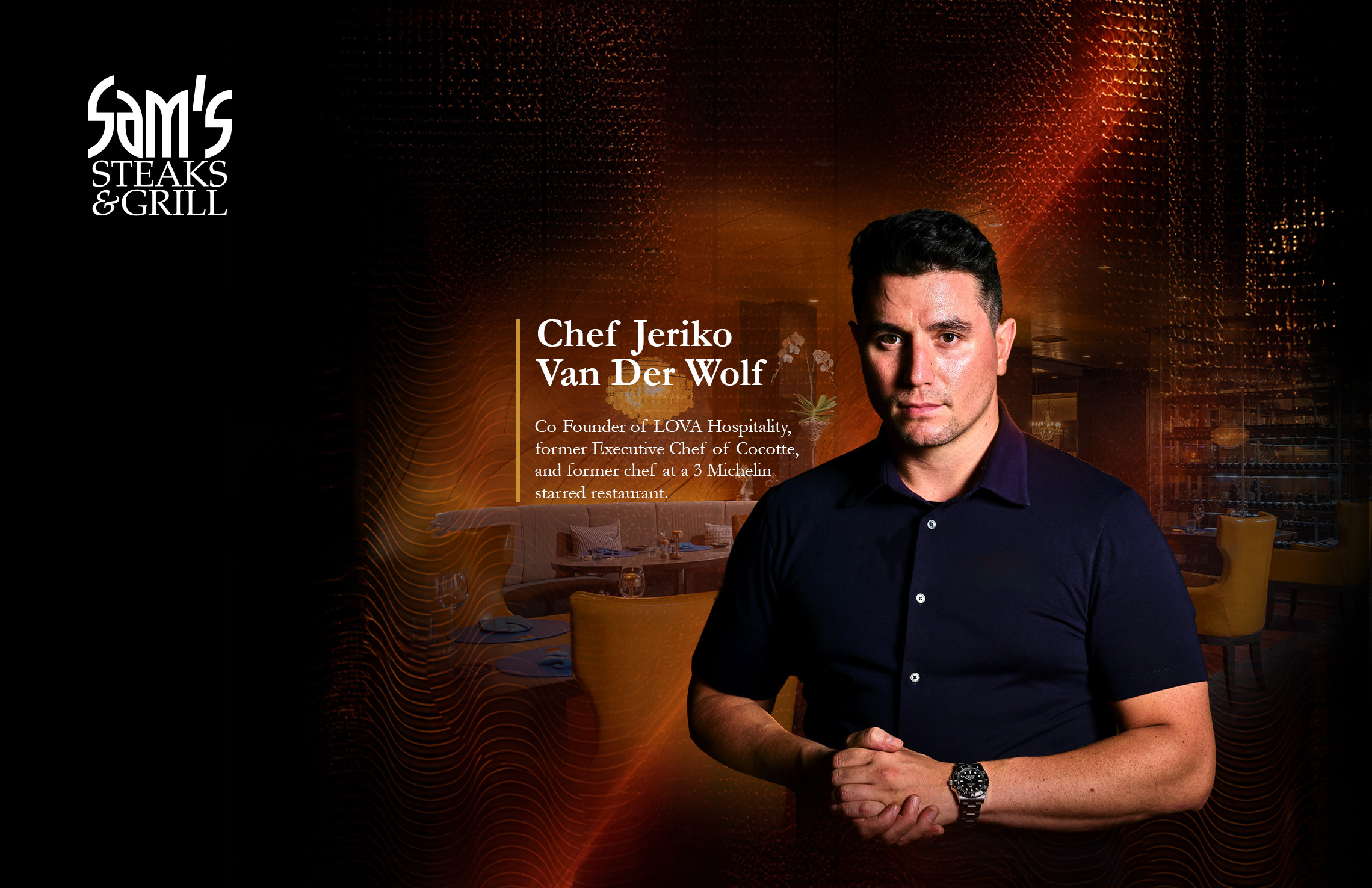 This November, Sam's Steak &amp; Grill welcomes Chef Jeriko Van Der Wolf for an exclusive two-night culinary collaboration. — Holiday Inn Resort Phuket